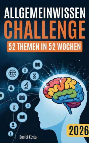 Allgemeinwissen Challenge (52 Themen in 52 Wochen)
