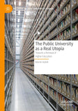 The Public University as a Real Utopia
