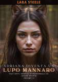 Adriana diventa un Lupo Mannaro