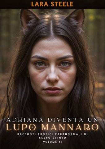 Adriana diventa un Lupo Mannaro