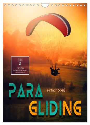 Paragliding - einfach Spaß (Wandkalender 2027 DIN A4 hoch), CALVENDO Monatskalender