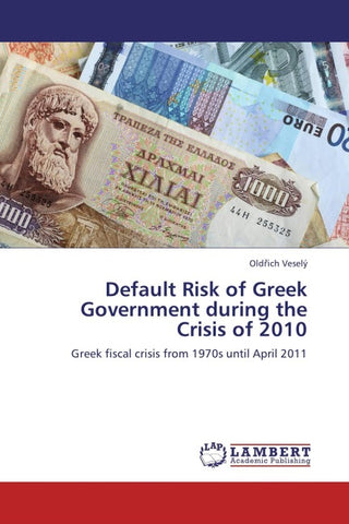 Default Risk of Greek Government during the Crisis of 2010