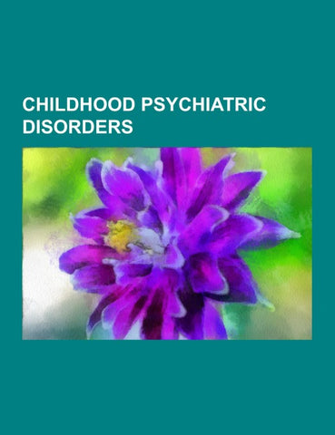 Childhood psychiatric disorders