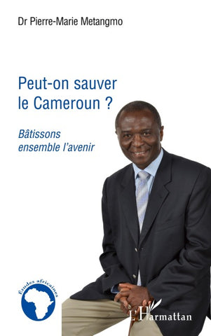 Peut-on sauver le Cameroun ?