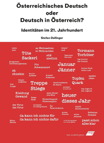 Österreichisches Deutsch oder Deutsch in Österreich?