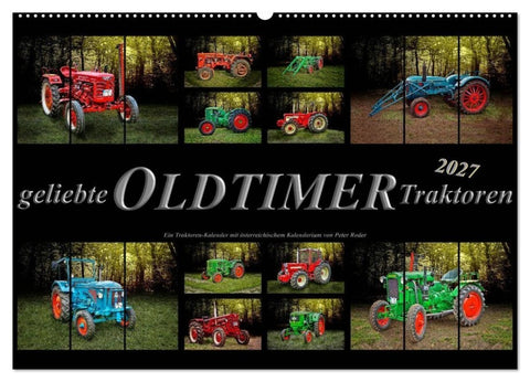 Geliebte Oldtimer Traktoren (Wandkalender 2027 DIN A2 quer), CALVENDO Monatskalender