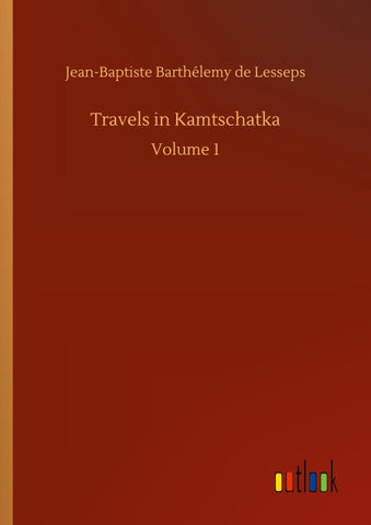 Travels in Kamtschatka