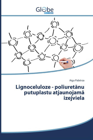Lignoceluloze - poliuret¿nu putuplastu atjaunojam¿ izejviela
