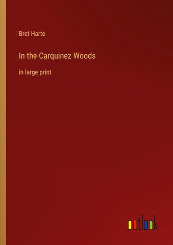 In the Carquinez Woods