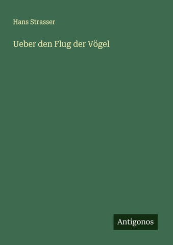 Ueber den Flug der Vögel