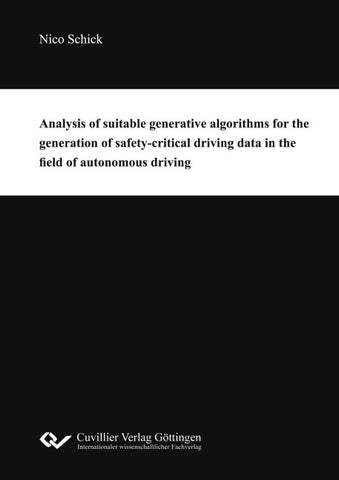 Analysis of suitable generative algorithms for the generation of safety-critical driving data in the field of autonomous driving