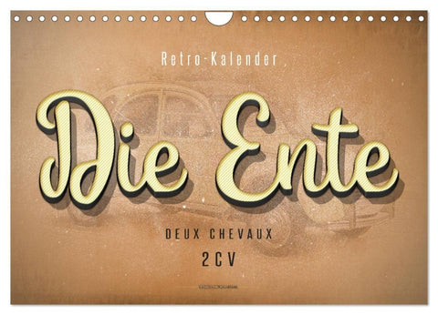 Die Ente, Deux Chevaux, 2CV (Wandkalender 2027 DIN A4 quer), CALVENDO Monatskalender