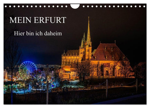 Mein Erfurt - Hier bin ch zu Hause (Wandkalender 2027 DIN A4 quer), CALVENDO Monatskalender