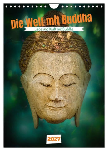 Die Welt mit Buddha (Wandkalender 2027 DIN A4 hoch), CALVENDO Monatskalender