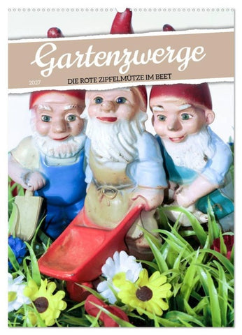 Gartenzwerge: Die rote Zipfelmütze im Beet (Wandkalender 2027 DIN A2 hoch), CALVENDO Monatskalender