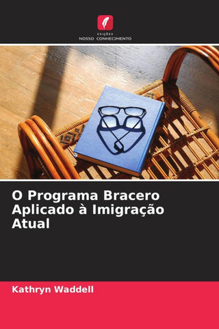 O Programa Bracero Aplicado à Imigração Atual