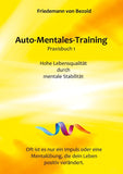 Auto-Mentales-Training Praxisbuch 1