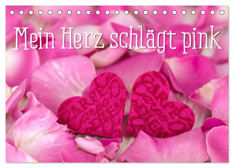 Mein Herz schlägt pink (Tischkalender 2027 DIN A5 quer), CALVENDO Monatskalender