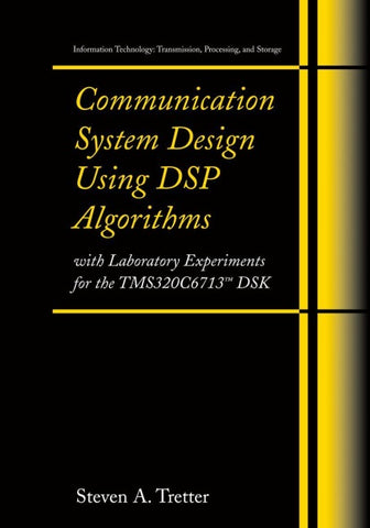 Communication System Design Using DSP Algorithms