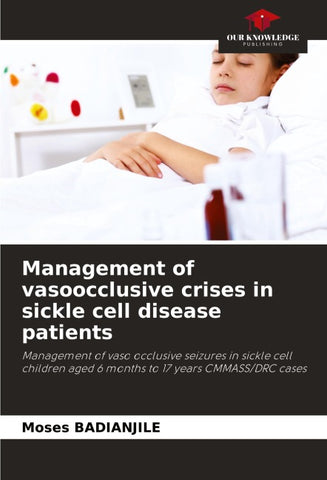 Management of vasoocclusive crises in sickle cell disease patients