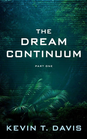 The Dream Continuum - Part One