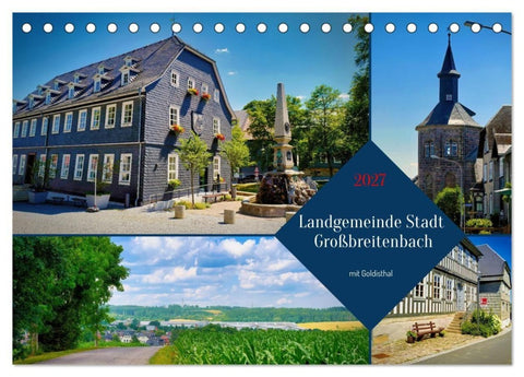 Landgemeinde Stadt Großbreitenbach - mit Goldisthal (Tischkalender 2027 DIN A5 quer), CALVENDO Monatskalender