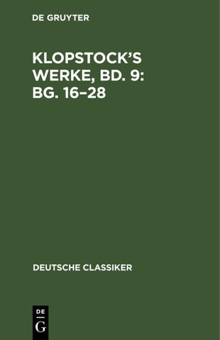 Klopstock’s Werke, Bd. 9: Bg. 16–28