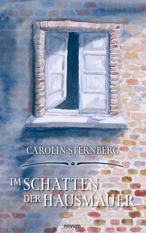 Im Schatten der Hausmauer