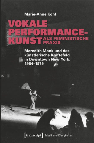 Vokale Performancekunst als feministische Praxis