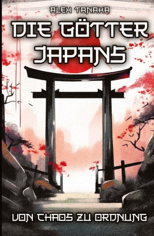 Die Götter Japans - Von Chaos zu Ordnung