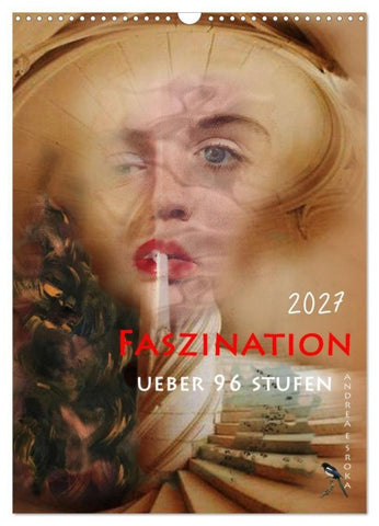 Faszination (Wandkalender 2027 DIN A3 hoch), CALVENDO Monatskalender