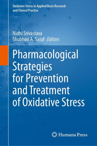 Pharmacological Strategies for Prevention and Treatment of Oxidative Stress