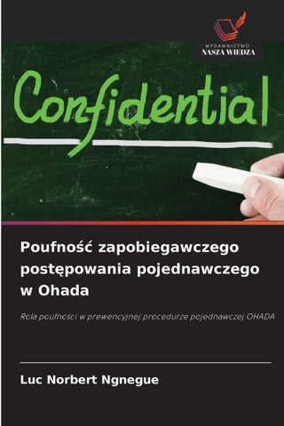 Poufno¿¿ zapobiegawczego post¿powania pojednawczego w Ohada