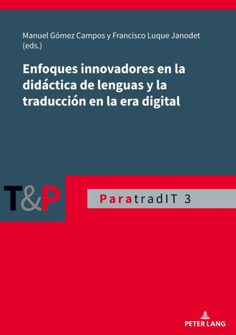 Enfoques innovadores en la didáctica de lenguas y la traducción en la era digital