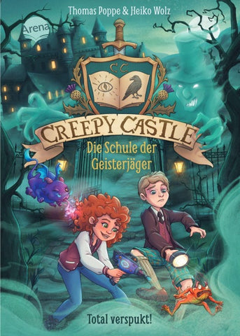 Creepy Castle – Die Schule der Geisterjäger (1). Total verspukt!