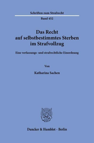 Das Recht auf selbstbestimmtes Sterben im Strafvollzug