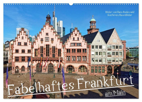 Fabelhaftes Frankfurt am Main (Wandkalender 2026 DIN A2 quer), CALVENDO Monatskalender