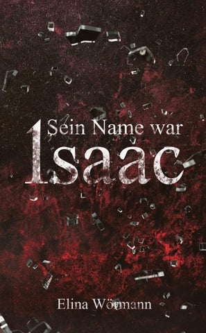 Sein Name war Isaac