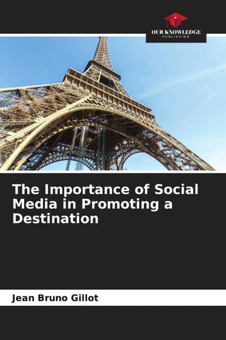 The Importance of Social Media in Promoting a Destination