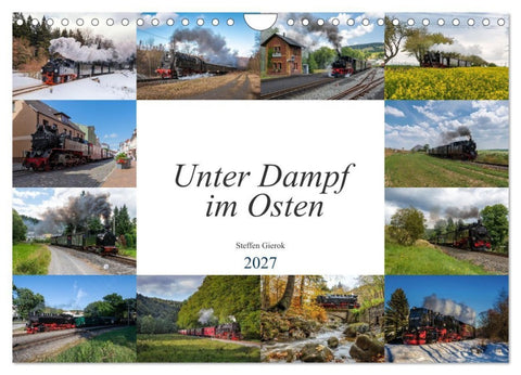 Unter Dampf im Osten (Wandkalender 2027 DIN A4 quer), CALVENDO Monatskalender