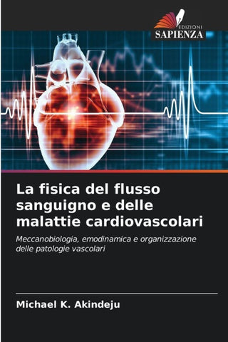La fisica del flusso sanguigno e delle malattie cardiovascolari