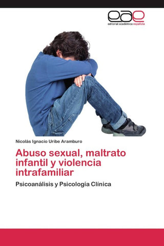 Abuso sexual, maltrato infantil y violencia intrafamiliar