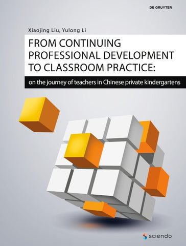 From continuing professional development to classroom practice: on the journey of teachers in Chinese private kindergartens