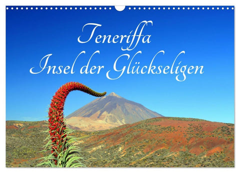 Teneriffa Insel der Glückseligen (Wandkalender 2026 DIN A3 quer), CALVENDO Monatskalender