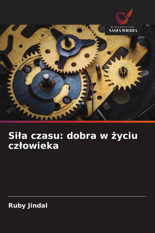 Si¿a czasu: dobra w ¿yciu cz¿owieka