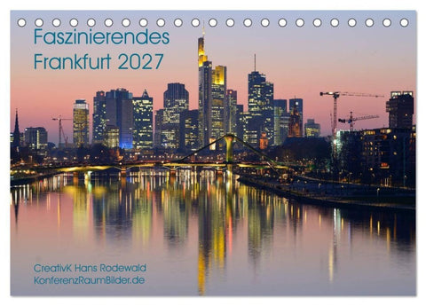 Faszinierendes Frankfurt - Impressionen aus der Mainmetropole (Tischkalender 2027 DIN A5 quer), CALVENDO Monatskalender
