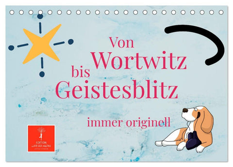 Von Wortwitz bis Geistesblitz - immer originell (Tischkalender 2027 DIN A5 quer), CALVENDO Monatskalender