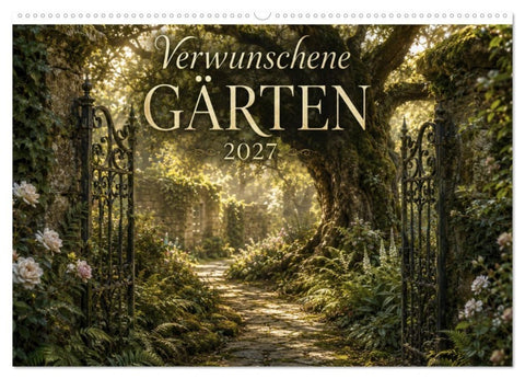 Verwunschene Gärten - Geheimnisvolle Gartenwelten (Wandkalender 2027 DIN A2 quer), CALVENDO Monatskalender
