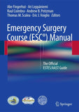 Emergency Surgery Course (ESC®) Manual