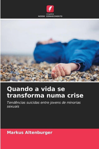 Quando a vida se transforma numa crise